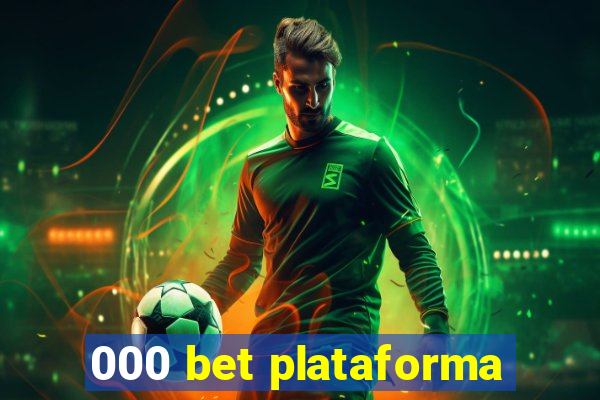 000 bet plataforma